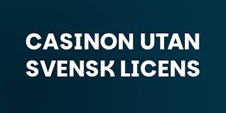 Casino Utan Svensk Licens En Guide till 10 Bästa Alternativen -1200120744